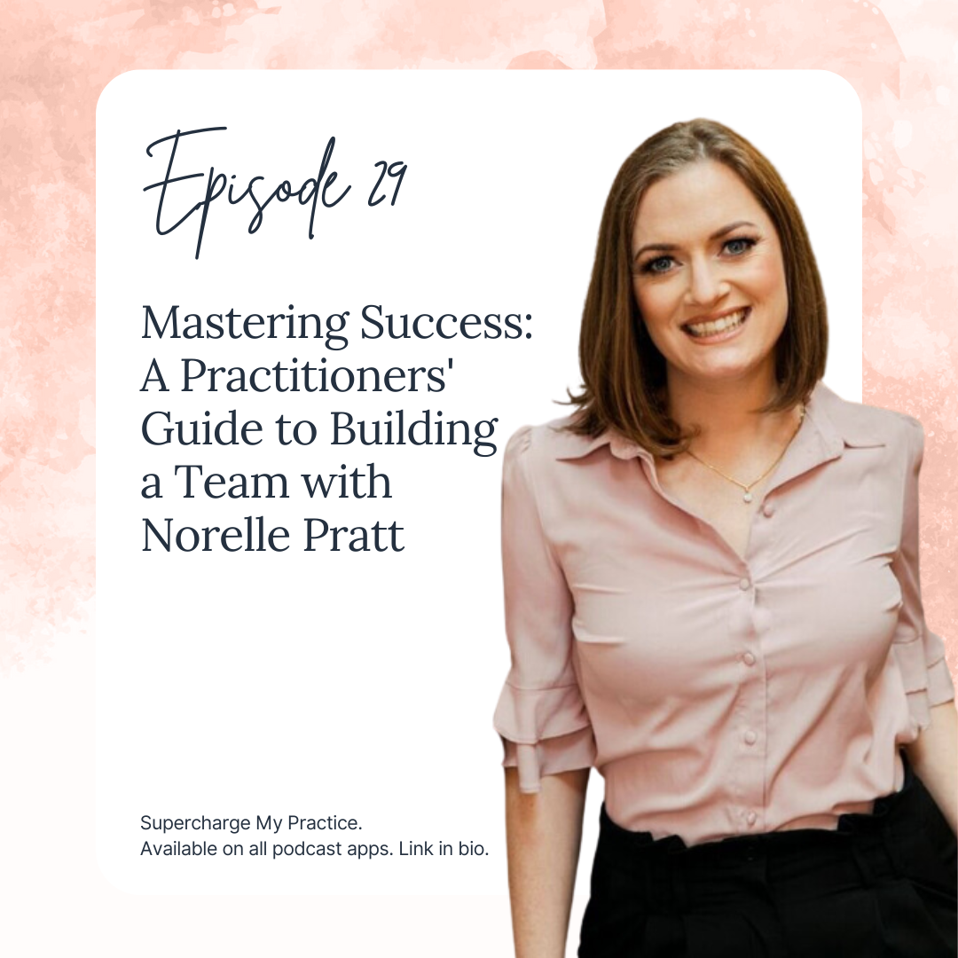 Mastering Success: A Practitioners' Guide to Building a Team with Norelle Pratt